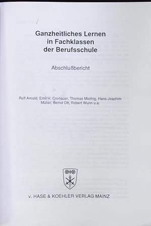 Seller image for Ganzheitliches Lernen in Fachklassen der Berufsschule. for sale by Antiquariat Bookfarm