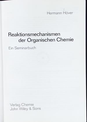 Bild des Verkufers fr Reaktionsmechanismen der organischen Chemie. zum Verkauf von Antiquariat Bookfarm