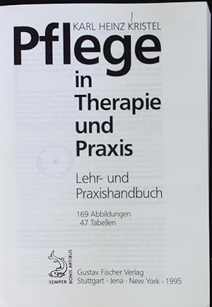 Imagen del vendedor de Pflege in Therapie und Praxis. a la venta por Antiquariat Bookfarm