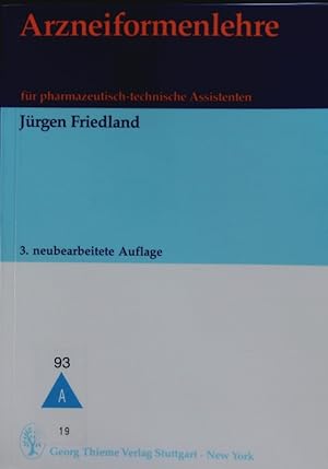 Seller image for Arzneiformenlehre fr pharmazeutisch-technische Assistenten. for sale by Antiquariat Bookfarm