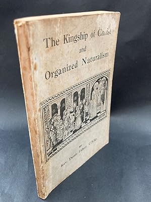 Immagine del venditore per The Kingship of Christ & Organized Naturalism venduto da blograrebooks