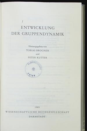 Bild des Verkufers fr Entwicklung der Gruppendynamik. zum Verkauf von Antiquariat Bookfarm