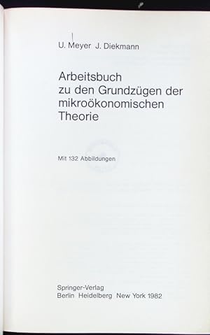 Bild des Verkufers fr Arbeitsbuch zu den Grundzgen der mikrokonomischen Theorie. zum Verkauf von Antiquariat Bookfarm