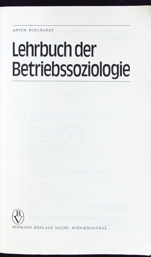 Bild des Verkufers fr Lehrbuch der Betriebssoziologie. zum Verkauf von Antiquariat Bookfarm