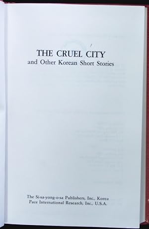 Bild des Verkufers fr The cruel city and other Korean short stories. zum Verkauf von Antiquariat Bookfarm