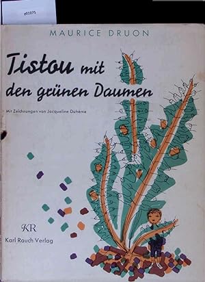 Bild des Verkufers fr Tistou mit den grnen Daumen. zum Verkauf von Antiquariat Bookfarm