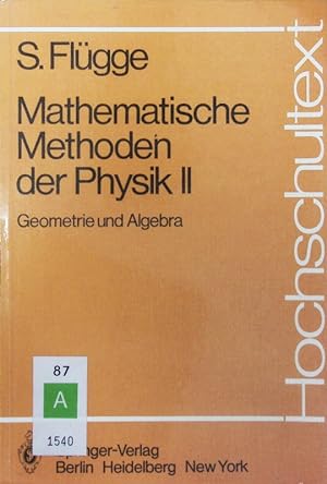 Bild des Verkufers fr Mathematische Methoden der Physik II: Geometrie und Algebra. zum Verkauf von Antiquariat Bookfarm