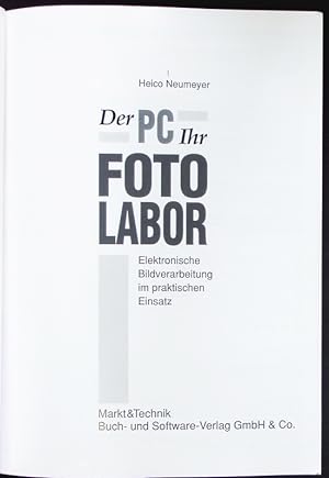 Bild des Verkufers fr Der PC - Ihr Fotolabor. zum Verkauf von Antiquariat Bookfarm
