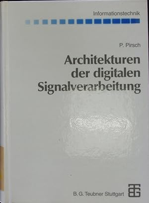 Bild des Verkufers fr Architekturen der digitalen Signalverarbeitung. zum Verkauf von Antiquariat Bookfarm