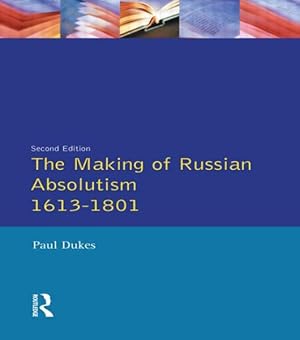 Seller image for Making of Russian Absolutism, 1613-1801 for sale by GreatBookPrices