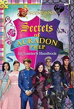 Bild des Verkufers fr Secrets of Auradon Prep: An Insider's Handbook (Disney Descendants) zum Verkauf von WeBuyBooks