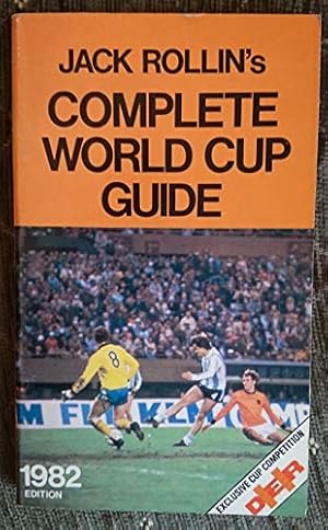 Bild des Verkufers fr Jack Rollin's Complete World Cup Guide zum Verkauf von WeBuyBooks 2