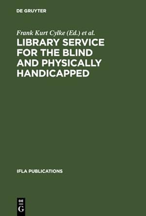 Seller image for Library Service for the Blind and Physically Handicapped : An International Approach for sale by GreatBookPrices