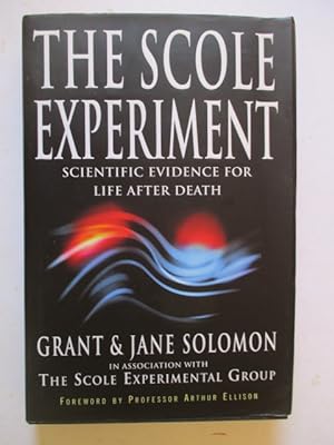 Immagine del venditore per The Scole Experiment: Scientific Evidence for Life After Death venduto da GREENSLEEVES BOOKS