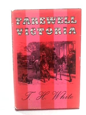Seller image for Farewell Victoria for sale by World of Rare Books