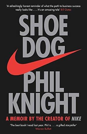 Imagen del vendedor de Shoe Dog: A Memoir by the Creator of NIKE a la venta por WeBuyBooks