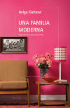 Seller image for Una familia moderna for sale by Agapea Libros