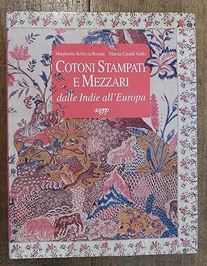 Image du vendeur pour Cotoni stampati e mezzari dalle Indie all'Europa mis en vente par Tombland Bookshop