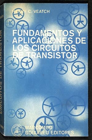 Seller image for Fundamentos y aplicaciones de los circuitos de transistor for sale by Els llibres de la Vallrovira