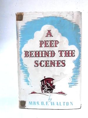 Imagen del vendedor de A Peep Behind the Scenes a la venta por World of Rare Books