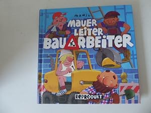 Imagen del vendedor de Mauer, Leiter, Bauarbeiter. Hardcover a la venta por Deichkieker Bcherkiste