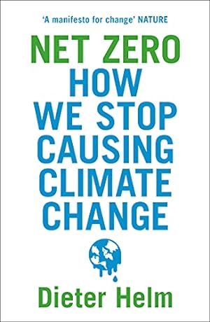 Bild des Verkufers fr Net Zero: How We Stop Causing Climate Change zum Verkauf von WeBuyBooks 2