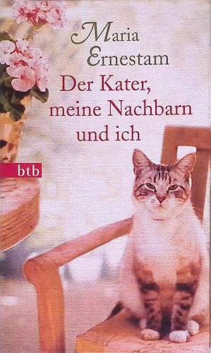 Immagine del venditore per Der Kater, meine Nachbarn und ich: Roman venduto da books4less (Versandantiquariat Petra Gros GmbH & Co. KG)