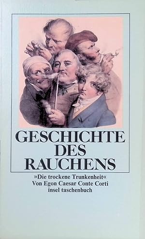 Bild des Verkufers fr Geschichte des Rauchens. (Nr. 904) zum Verkauf von books4less (Versandantiquariat Petra Gros GmbH & Co. KG)