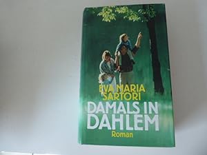Bild des Verkufers fr Damals in Dahlem. Roman. Hardcover mit Schutzumschlag zum Verkauf von Deichkieker Bcherkiste
