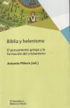 Imagen del vendedor de Biblia y helenismo: el pensamiento griego y la formacin del cristianismo a la venta por AG Library