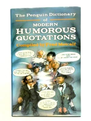 Imagen del vendedor de The Penguin Dictionary of Modern Humorous Quotations a la venta por World of Rare Books