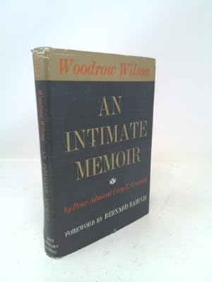 Seller image for Woodrow Wilson: An Intimate Memoir for sale by ThriftBooksVintage