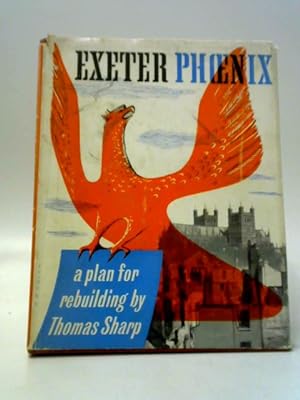Bild des Verkufers fr Exeter Phoenix: A Plan for Rebuilding zum Verkauf von World of Rare Books
