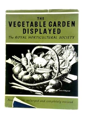 The Vegetable Garden Displayed: With Nearly Three Hundred Photographs