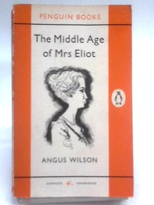 Imagen del vendedor de The Middle Age Of Mrs. Eliot (Penguin Books. No. 1502.) a la venta por World of Rare Books