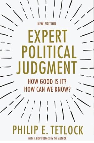 Seller image for Expert Political Judgment : How Good Is It? How Can We Know? for sale by GreatBookPrices