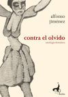 Seller image for Contra el olvido for sale by Agapea Libros