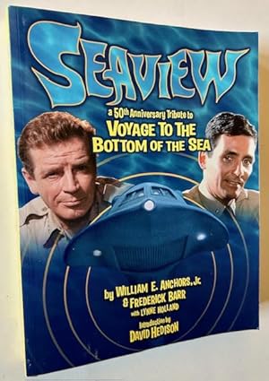 Seaview: A 50th Anniversary Tribute to Voyage to the Bottom of the Sea