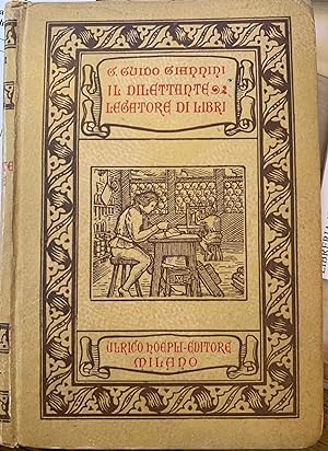 Imagen del vendedor de Il dilettante legatore di libri. a la venta por Libreria Antiquaria Pregliasco