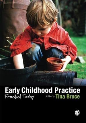 Bild des Verkufers fr Early Childhood Practice: Froebel today zum Verkauf von WeBuyBooks