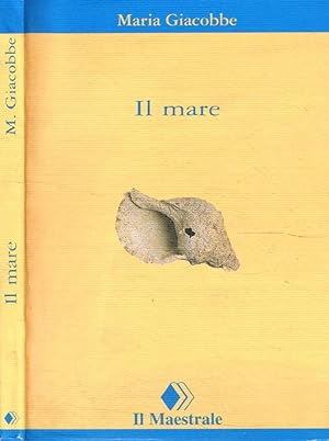 Bild des Verkufers fr Il mare zum Verkauf von Biblioteca di Babele