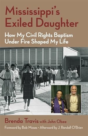 Seller image for Mississippi's Exiled Daughter : How My Civil Rights Baptism Under Fire Shaped My Life for sale by GreatBookPrices