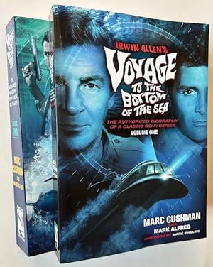 Irwin Allen's Voyage to the Bottom of the Sea: The Authorized Biography of a Classic Sci-Fi Serie...