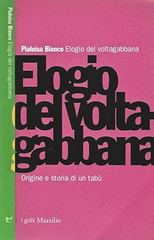Bild des Verkufers fr Elogio al voltagabbana Origine e storia di un tab zum Verkauf von Biblioteca di Babele