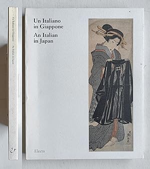 Un italiano in Giappone. Dipinti stampe pergamene dal XVII al XIX secolo. Electa 1991