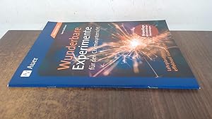 Seller image for Wunderbare Experimente für den Chemieunterricht: Lehrplanthemen effektvoll inszenieren (5. bis 10. Klasse) for sale by BoundlessBookstore