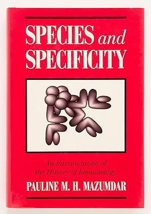 Seller image for Species and Specificity: An Interpretation of the History of Immunology for sale by Zed Books