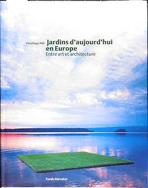 Seller image for Jardins d'aujourd'hui en Europe. Entre art et architecture for sale by L'ivre d'Histoires