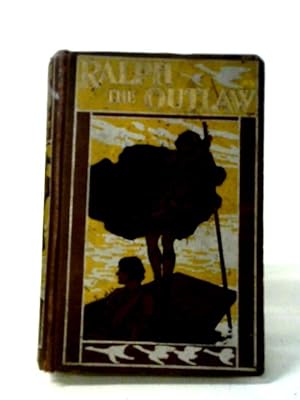 Bild des Verkufers fr Ralph the Outlaw zum Verkauf von World of Rare Books