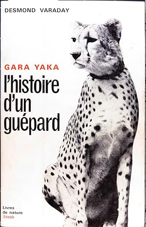 Gara-Yaka, l'histoire d'un guépard